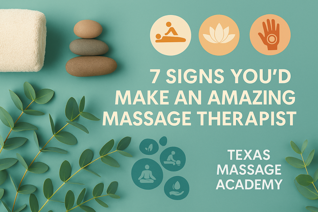 graphic with the text 7 signs you'd make an amazing massage therapist, includes different spa elements and logos, such as a rolled towel, hot stones, and eucalyptus